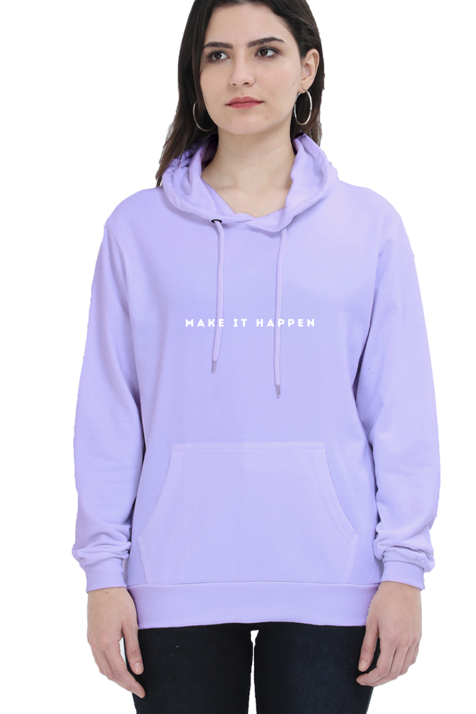 MAKE IT HAPPEN HOODIE