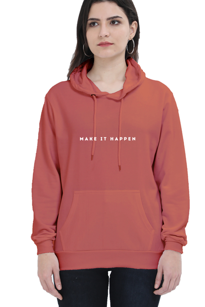 MAKE IT HAPPEN HOODIE